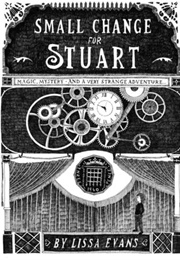 Horton's Miraculous Mechanisms (Lissa Evans)