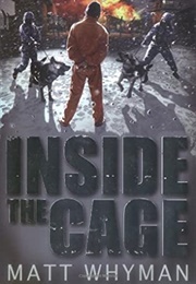 Inside the Cage (Matt Whyman)