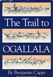 The Trail to Ogallala (Benjamin Capps)