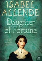 Daughter of Fortune (Isabel Allende)