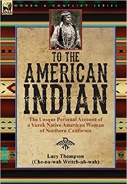 To the American Indian (Lucy Thompson)