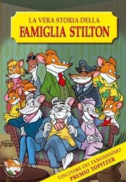 La Vera Storia Della Famiglia Stilton (Geronimo Stilton & Pissipissy Rattaz)