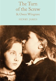 The Turn of the Screw and Owen Wingrave (Henry James)