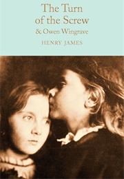 The Turn of the Screw and Owen Wingrave (Henry James)
