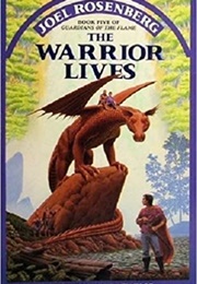 The Warrior Lives (Joel Rosenberg)