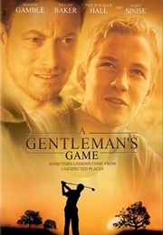 A Gentleman&#39;s Game (2002)