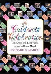 A Caldecott Celebration (Leonard S. Marcus)
