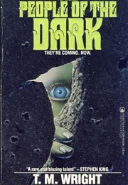 The People of the Dark (T.M. Wright)