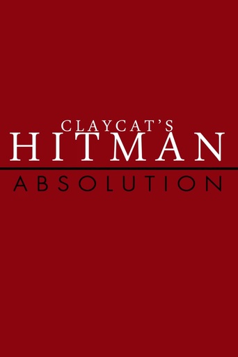 Claycat&#39;s Hitman Absolution (2012)