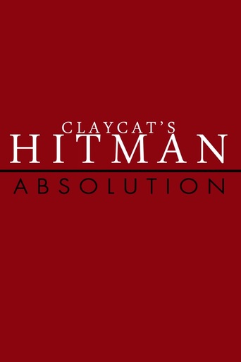 Claycat's Hitman Absolution (2012)