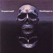 Steppenwolf - Skullduggery