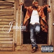 Jaheim - Still Ghetto