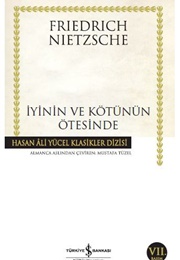 İyinin Ve Kötünün Ötesinde (F. Nietzsche)