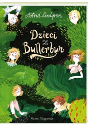 Dzieci Z Bullerbyn / Alla Vi Barn I Bullerbyn (Astrid Lindgren)