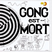 Gong - Gong Est Mort...Vive Gong