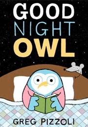 Good Night Owl (Greg Pizzoli)