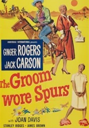 The Groom Wore Spurs (1951)