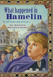 What Happened in Hamelin (Gloria Skurzynski)