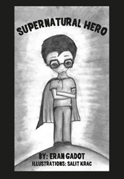 Supernatural Hero (Eran Gadot)