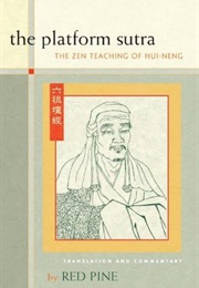 The Platform Sutra of the Sixth Patriarch (Huìnéng)