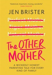 The Other Mother (Jen Brister)