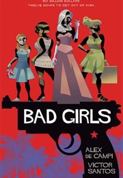 Bad Girls (Alex De Campi, Victor Santos)