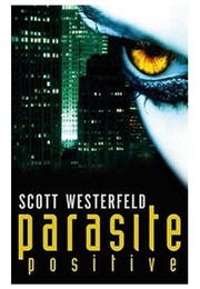 Parasite Positive (Scott Westerfeld)