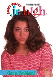 Got a Problem? (Francine Pascal)