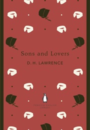 Sons and Lovers (D.H. Lawrence)
