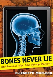 Bones Never Lie (Elizabeth MacLeod)
