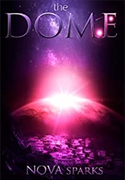 The DOME (Nova Sparks)