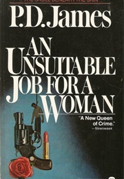 An Unsuitable Job for a Woman (P.D. James)
