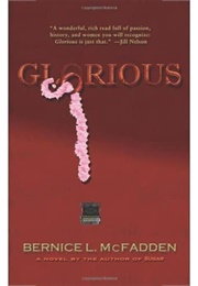 Glorious (Bernice L. McFadden)