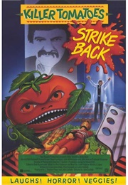 Killer Tomatoes Strike Back! (1990)