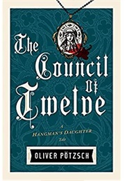 The Council of Twelve (Oliver Potzsch)