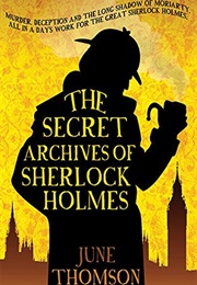 The Secret Archives of Sherlock Holmes (June Thomson)