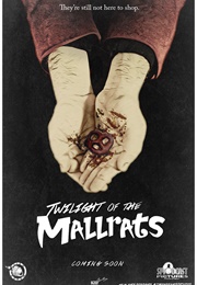Twilight of the Mallrats