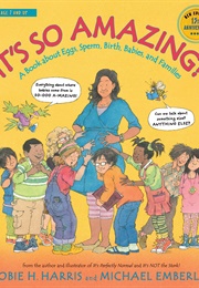 It's So Amazing! (Robie H. Harris)