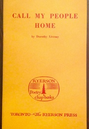 Call My People Home (Dorothy Livesay,)