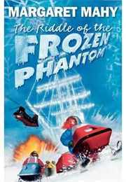 The Return of the Frozen Phantom (Margaret Mahy)