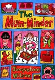 The Mum-Minder (Jacqueline Wilson)