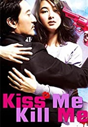 Kiss Me, Kill Me (2009)
