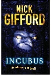 Incubus (Nick Gifford)