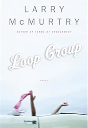 Loop Group (Larry McMurtry)