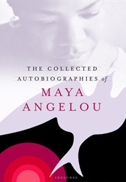 The Collected Autobiographies (Maya Angelou)