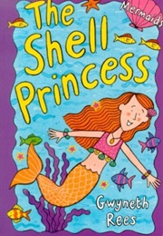 Shell Princess (Gwyneth Rees)