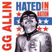 GG Allin - Hated in the Nation