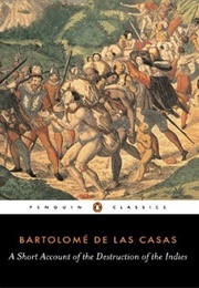 A Short Account of the Destruction of the Indies (Las Casas, Bartolomé De)