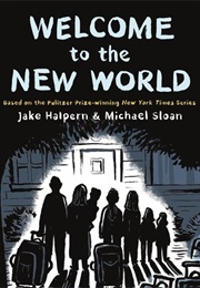 Welcome to the New World (Jake Halpern &amp; Michael Sloan)
