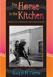 The Horse in the Kitchen (Ralph M. Flores)